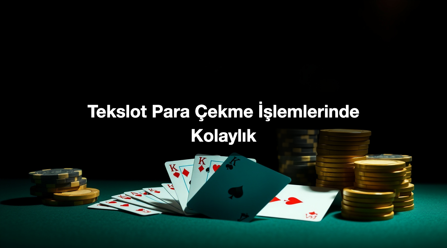 Tekslot Para Çekme İşlemlerinde Kolaylık
